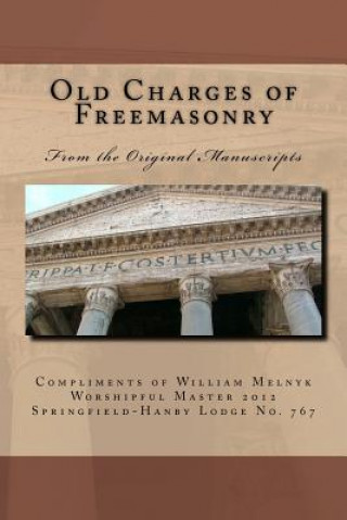 Kniha Old Charges of Freemasonry Walter William Melnyk