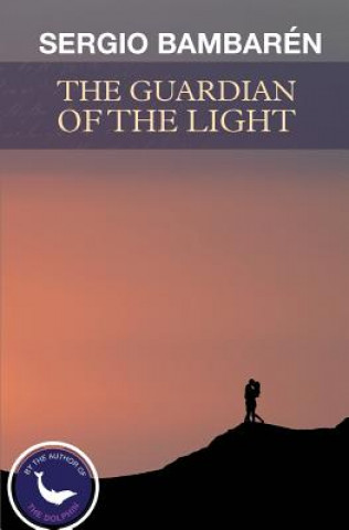 Kniha Guardian of the Light Sergio Bambaren