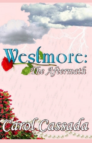 Kniha Westmore: The Aftermath Carol Cassada