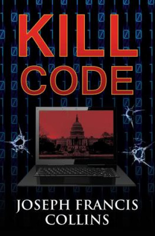 Knjiga Kill Code Joseph Francis Collins