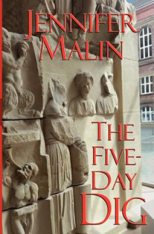 Knjiga Five-Day Dig Jennifer Malin
