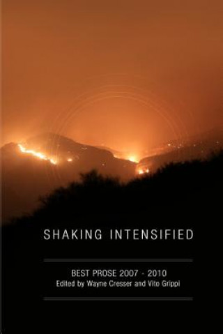 Kniha Shaking Intensified: Best Prose 2007-2010 Shaking Literature