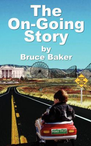 Book The On-Going Story Bruce Baker