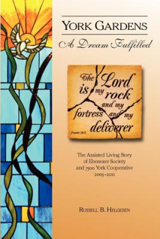 Knjiga York Gardens: A Dream Fulfilled Russell B Helgesen