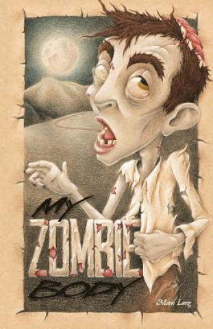 Книга My Zombie Body Mario Lurig