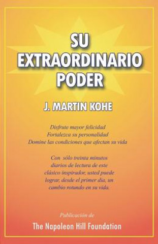 Книга Su Extraordinario Poder J Martin Kohe