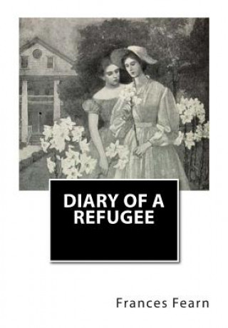 Kniha Diary Of A Refugee Frances Fearn