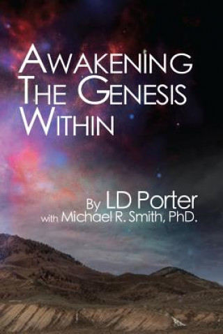 Книга Awakening the Genesis Within L D Porter