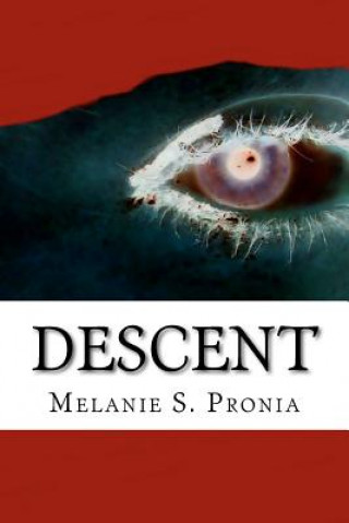 Knjiga Descent Melanie S Pronia