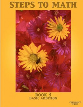 Knjiga Steps To Math Book 3: Basic Addition Irma Martinez