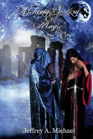 Livro Alchemy, Sorcery and Magic: A New Age Begins MR Jeffrey a Michael