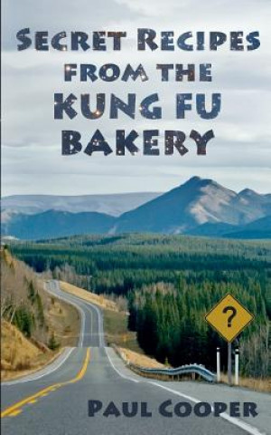 Kniha Secret Recipes from the Kung Fu Bakery Paul Cooper