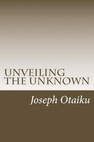 Carte Unveiling the Unknown MR Joseph Dolapo Otaiku