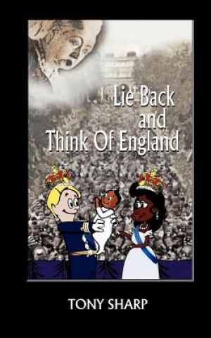 Carte Lie Back And Think Of England Anthony Sharp