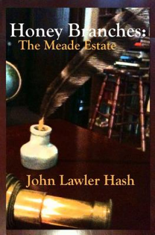 Kniha Honey Branches: The Meade Estate MR John Lawler Hash