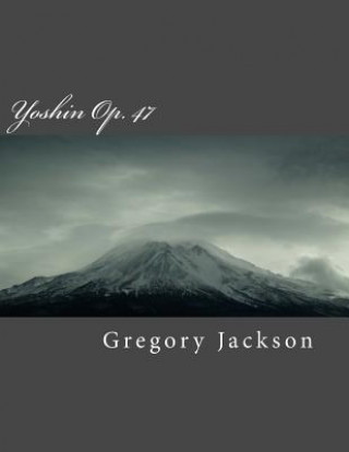 Książka Yoshin: Op. 47 Dr Gregory J Jackson