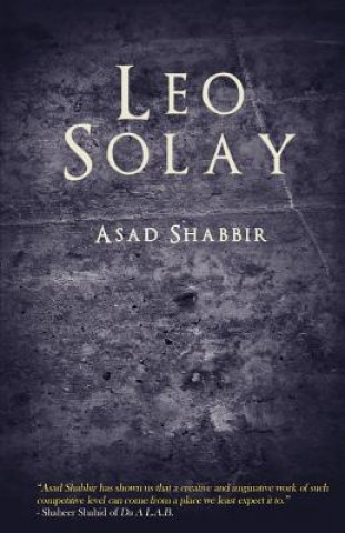 Книга Leo Solay: Four empires...Two forces...One boy... Asad Shabbir