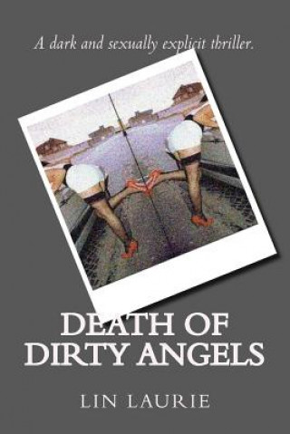 Carte Death of Dirty Angels Lin Laurie