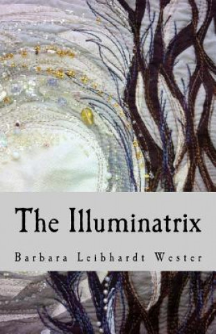 Book The Illuminatrix Barbara Leibhardt Wester
