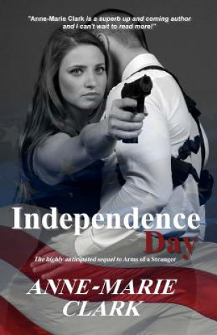 Knjiga Independence Day Anne-Marie Clark