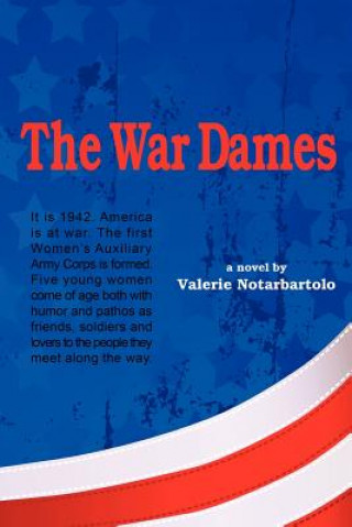 Book The War Dames Valerie Notarbartolo