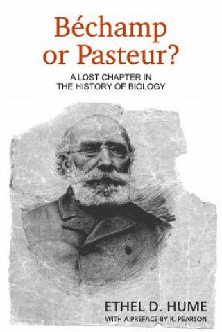 Könyv Bechamp or Pasteur? Ethel D Hume