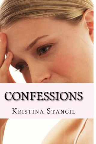 Kniha Confessions Kristina Stancil