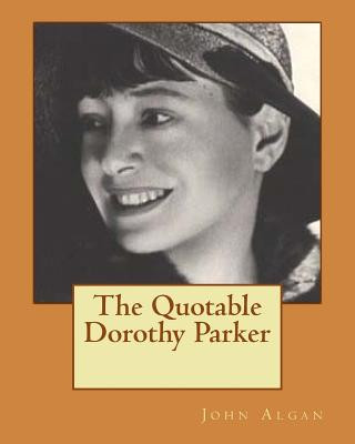 Book The Quotable Dorothy Parker John Proxy Algan