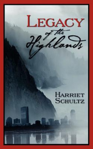 Kniha Legacy of the Highlands Harriet Schultz