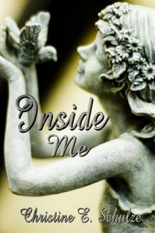 Knjiga Inside Me Christine E Schulze
