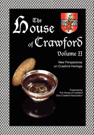 Buch The House of Crawford, Volume II: New Perspectives on Crawford Heritage Kevan C Crawford Ph D