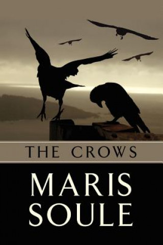 Carte The Crows: P.J. Benson Mystery Maris Soule