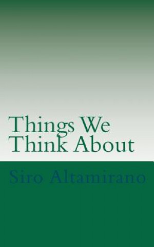 Knjiga Things We Think About Siro Altamirano