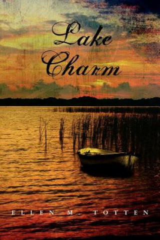 Buch Lake Charm Ellen M Totten