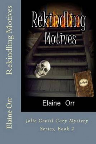 Kniha Rekindling Motives Elaine Orr