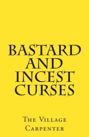 Книга Bastard And Incest Curses The Village Carpenter