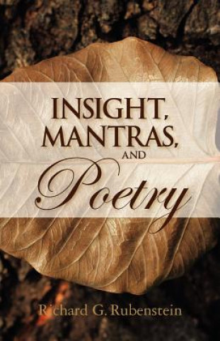 Книга Insight, Mantras, and Poetry Richard G Rubenstein