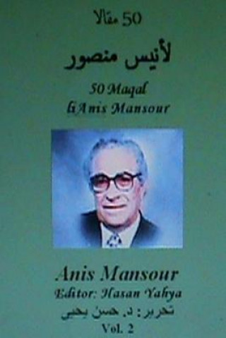 Carte 50 Maqal Lianis Mansour: Hasan Yahya Anis Mansour
