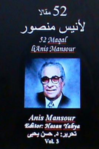 Book 52 Maqal Lianis Mansour: Hasan Yahya Anis Mansour