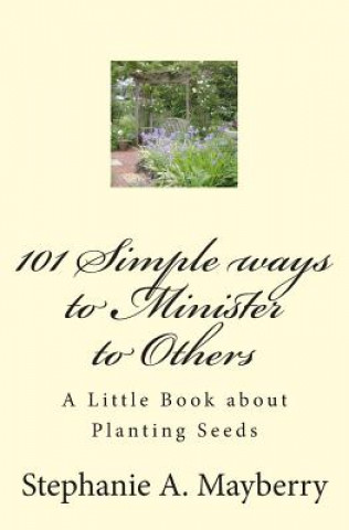 Könyv 101 Simple ways to Minister to Others Stephanie a Mayberry