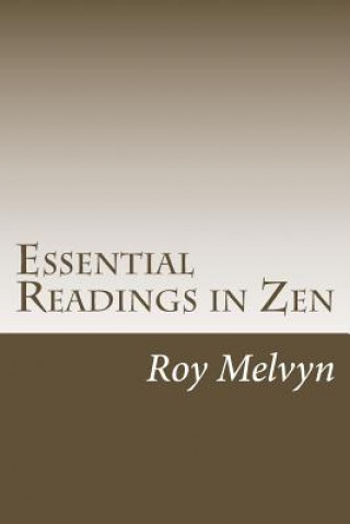 Książka Essential Readings in Zen Roy Melvyn