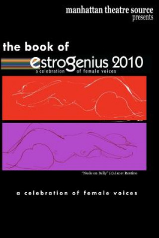 Livre EstroGenius 2010: a celebration of female voices Manhattan Theatre Source