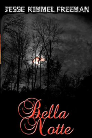Book Bella Notte Jesse Kimmel-Freeman