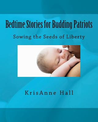 Kniha Bedtime Stories for Budding Patriots Mrs Krisanne Hall