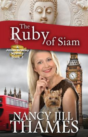 Könyv The Ruby of Siam: A Jillian Bradley Mystery Nancy Jill Thames