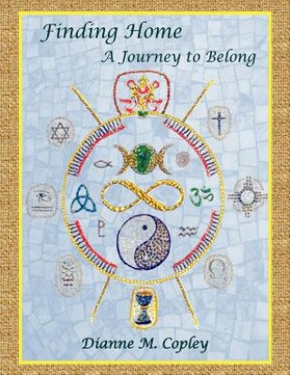 Knjiga Finding Home - A Journey to Belong Dianne Copley