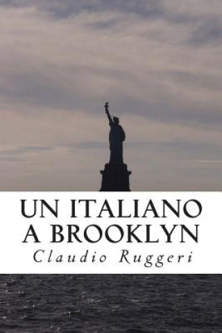 Kniha Un Italiano a Brooklyn MR Claudio Ruggeri