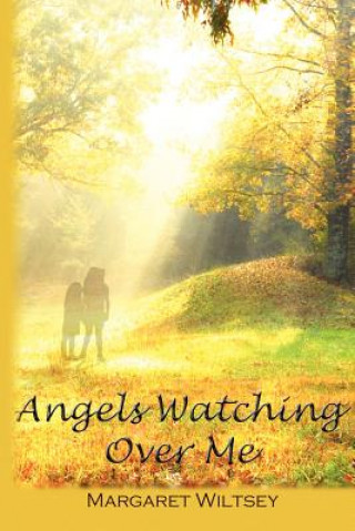 Boek Angels Watching Over Me Margaret Wiltsey