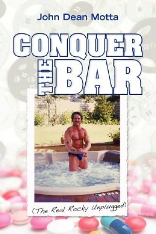 Carte Conquer the Bar (The Real Rocky Unplugged) John Dean Motta