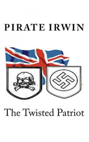 Kniha The Twisted Patriot Pirate Irwin